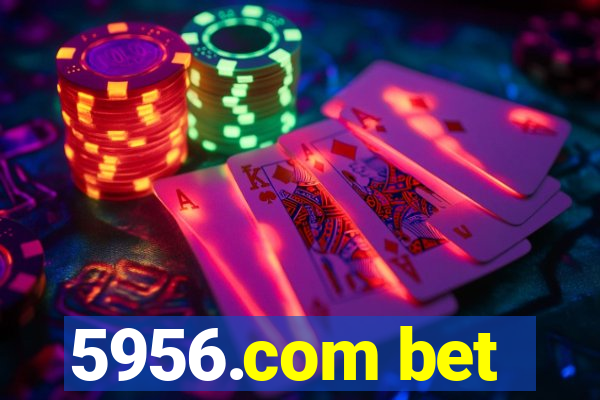 5956.com bet